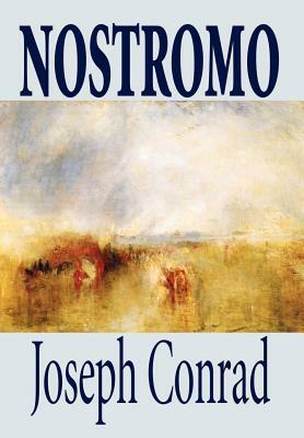 Nostromo by Joseph Conrad, Fiction, Literary by Joseph Conrad