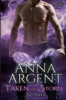 Taken by Storm by Anna Argent