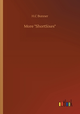 More "ShortSixes" by H. C. Bunner