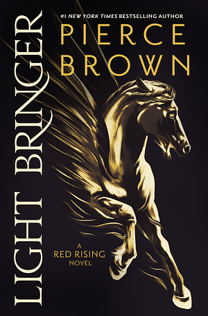 Light Bringer by Pierce Brown