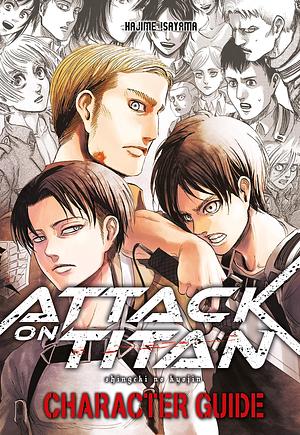 Attack on Titan: Character Guide by Hajime Isayama