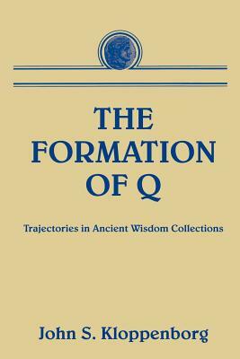 Formation of Q by John S. Kloppenborg