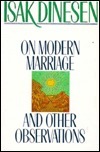 On Modern Marriage, And Other Observations by Isak Dinesen, Karen Blixen