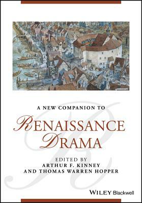 A New Companion to Renaissance Drama by 