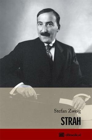 Strah by Ana Jasmina Oseban, Stefan Zweig