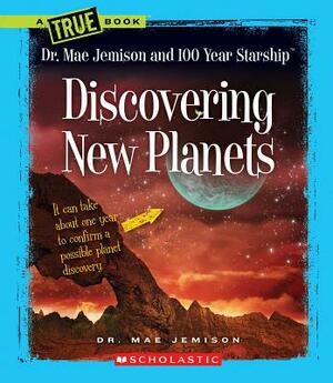 Discovering New Planets by Dana Meachen Rau, Mae Jemison