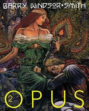 Barry Windsor-Smith: Opus by Barry Windsor-Smith