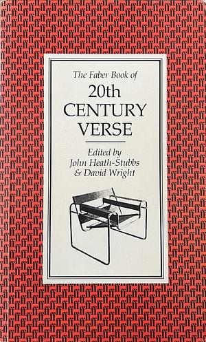 The Faber Book of 20th Century Verse by John Heath-Stubbs, John Heath-Stubbs