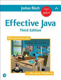 Effective Java: Third Edition by Joshua Bloch
