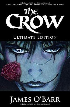 The Crow - Ultimate Edition by James O'Barr