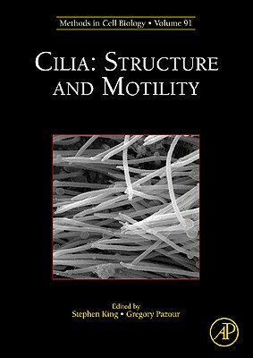 Cilia: Structure and Motility by 