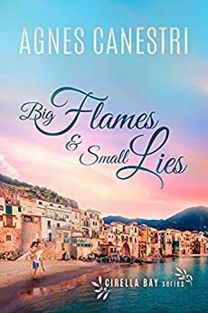 Big Flames & Small Lies by Agnes Canestri