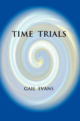 Time Trials by Gail Evans