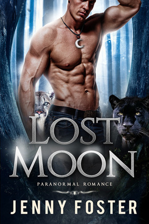 Lost Moon (Moon Series #1) by Jenny Foster