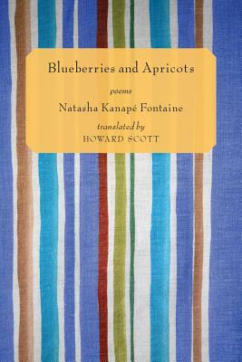 Blueberries and Apricots by Natasha Kanapé Fontaine
