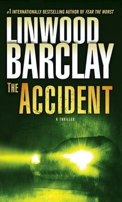 The Accident by Linwood Barclay