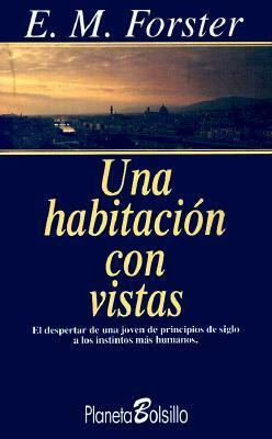 Una Habitacion Con Vistas by Marta Pessarrodona, E.M. Forster