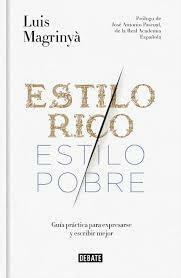 Estilo rico, estilo pobre by Luis Magrinyà, José Antonio Pascual