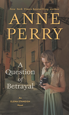 A Question of Betrayal by Anne Perry