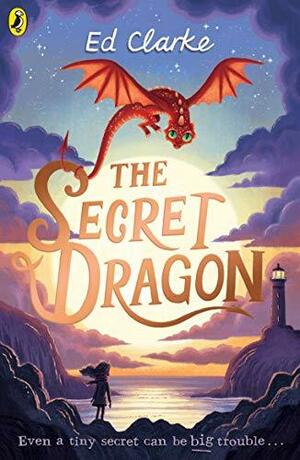 The Secret Dragon by E.J. Clarke