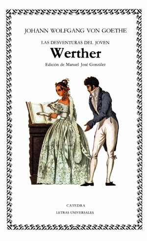 Las desventuras del joven Werther by Johann Wolfgang von Goethe