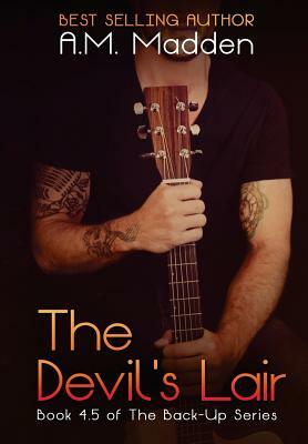 The Devil's Lair (Book 4.5 of The Back-Up Series) by A. M. Madden