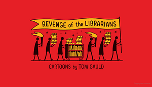 Revenge of the Librarians by Tom Gauld