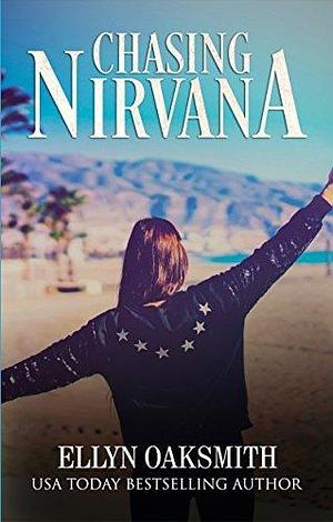 Chasing Nirvana: A hilarious, heart-warming love story! by Ellyn Oaksmith, Ellyn Oaksmith