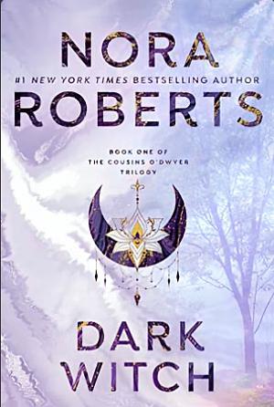 Dark Witch by Nora Roberts