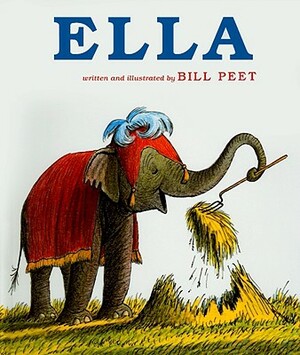 Ella by Bill Peet