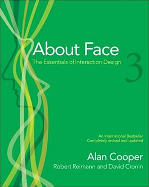 About Face 3: The Essentials of Interaction Design by Alan Cooper