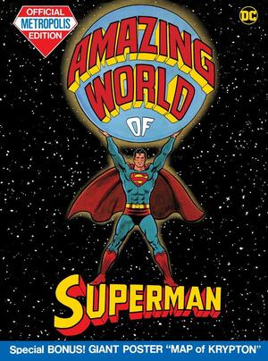 The Amazing World of Superman (Tabloid Edition) by Julius Schwartz, E. Nelson Bridwell