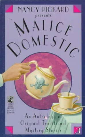 Nancy Pickard Presents Malice Domestic by Susan Albert, Bill Albert, Marilyn Wallace, Dorothy Cannell, L.B. Greenwood, Deborah Adams, Sharyn McCrumb, Taylor McCafferty, Nancy Pickard, Wendy Hornsby, Marlys Millhiser, Martin H. Greenberg, Joan Hess, D.R. Meredith, Jane Chelius, Camilla T. Crespi