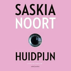 Huidpijn by Saskia Noort