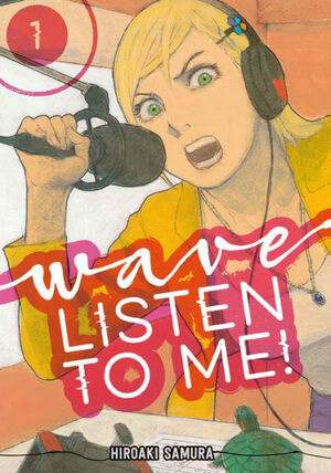 Wave, Listen to Me!, Volume 1 by Hiroaki Samura