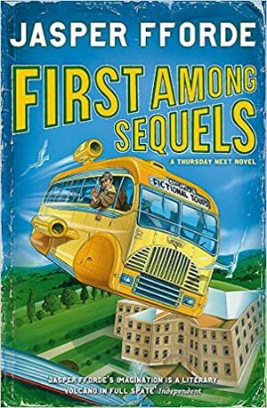 First Among Sequels by Jasper Fforde