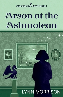 Arson at the Ashmolean by Lynn Morrison