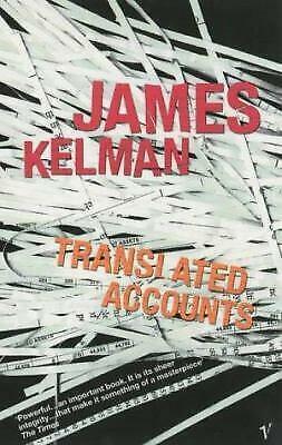 Translated Accounts by James Kelman