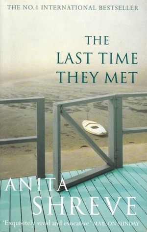 The Last Time They Met by Anita Shreve