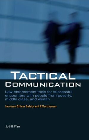 Tactical Communication by Jesse Conrad, Jodi R. Pfarr