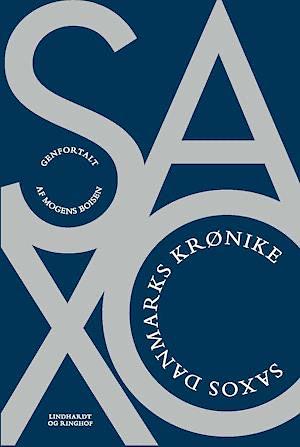 Saxos Danmarks Krønike by Fr. Winkel Horn, Mogens Boisen, Saxo Grammaticus