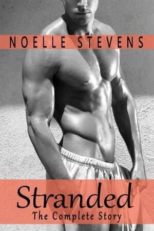 Stranded by Noelle Stevens