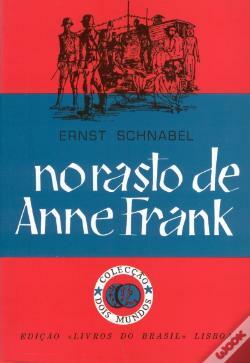 No Rasto de Anne Frank by Ernst Schnabel