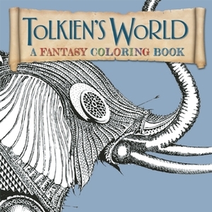 Tolkien's World: A Fantasy Coloring Book by Mauro Mazzara, Ian Miller, Allan Curless