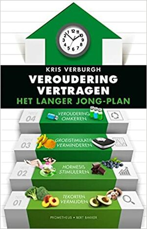 Veroudering vertragen by Kris Verburgh