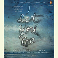 I Let You Go by Clare Mackintosh