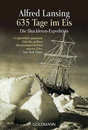 635 Tage im Eis: Die Shackleton-Expedition by Alfred Lansing