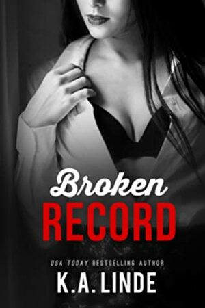 Broken Record: A Boy Next Door Friends To Lovers Romance by K.A. Linde