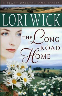 The Long Road Home by Lori Wick