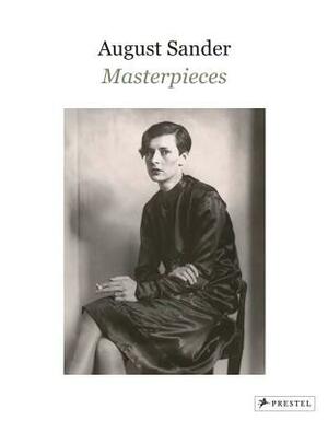 August Sander: Masterpieces by Gabriele Conrath-Scholl